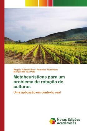 Aliano Filho / Florentino / Vaz Pato |  Metaheurísticas para um problema de rotação de culturas | Buch |  Sack Fachmedien
