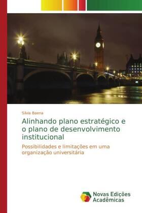 Baena | Alinhando plano estratégico e o plano de desenvolvimento institucional | Buch | 978-3-639-68352-3 | sack.de