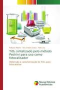 Ribeiro / Costa / Lira |  TiO¿ sintetizado pelo método Pechini para uso como fotocalisador | Buch |  Sack Fachmedien