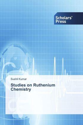 Kumar |  Studies on Ruthenium Chemistry | Buch |  Sack Fachmedien