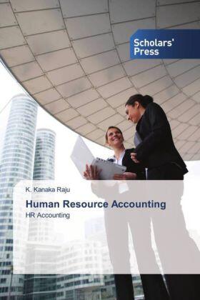 Kanaka Raju | Human  Resource  Accounting | Buch | 978-3-639-70061-9 | sack.de