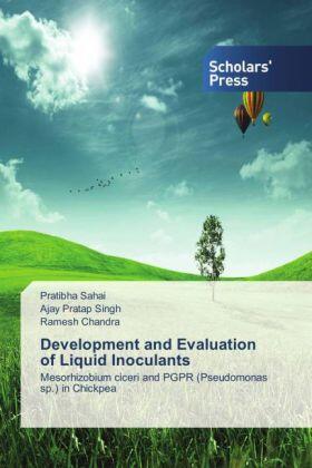 Sahai / Chandra / Singh |  Development and Evaluation of Liquid Inoculants | Buch |  Sack Fachmedien