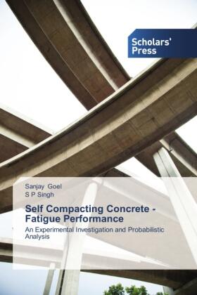 Goel / Singh |  Self Compacting Concrete - Fatigue Performance | Buch |  Sack Fachmedien