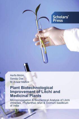 Mobin / Das / Mallick |  Plant Biotechnological Improvement of  Litchi and Medicinal Plants | Buch |  Sack Fachmedien