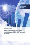 Zekos |  IPRs protection and their impact upon FDI, GDP growth & Trade | Buch |  Sack Fachmedien