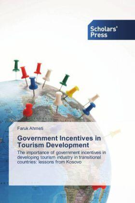 Ahmeti | Government Incentives in Tourism Development | Buch | 978-3-639-70444-0 | sack.de