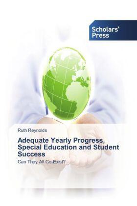 Reynolds |  Adequate Yearly Progress, Special Education and Student Success | Buch |  Sack Fachmedien