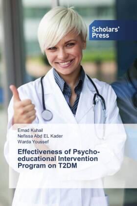 Kuhail / Abd El Kader / Youssef | Effectiveness of Psycho-educational Intervention Program on T2DM | Buch | 978-3-639-70840-0 | sack.de