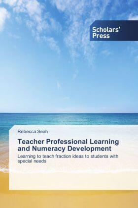 Seah |  Teacher Professional Learning and Numeracy Development | Buch |  Sack Fachmedien