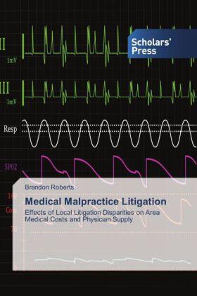 Roberts |  Medical Malpractice Litigation | Buch |  Sack Fachmedien