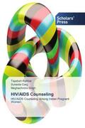 Rahbar / Garg / Singh |  HIV/AIDS Counseling | Buch |  Sack Fachmedien