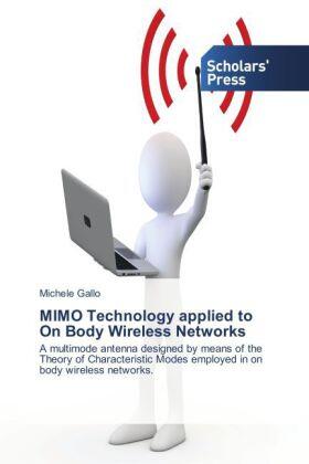 Gallo |  MIMO Technology applied to On Body Wireless Networks | Buch |  Sack Fachmedien