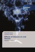 Gupta / Reddy |  Effects of tobacco on oral tissues | Buch |  Sack Fachmedien