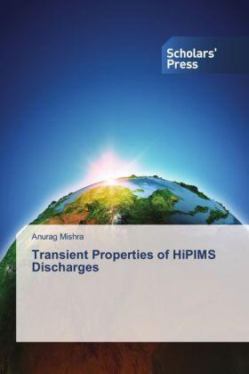 Mishra |  Transient Properties of HiPIMS Discharges | Buch |  Sack Fachmedien