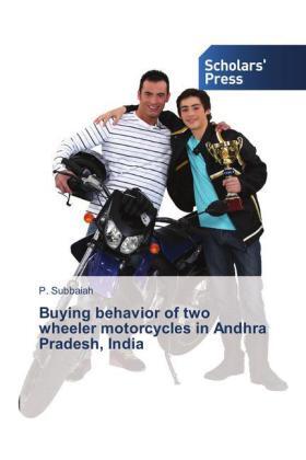 Subbaiah |  Buying behavior of two wheeler motorcycles in Andhra Pradesh, India | Buch |  Sack Fachmedien