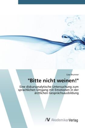 Brunner |  "Bitte nicht weinen!" | Buch |  Sack Fachmedien