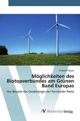 Mayer |  Möglichkeiten des Biotopverbundes am Grünen Band Europas | Buch |  Sack Fachmedien