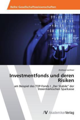 Lechner |  Investmentfonds und deren Risiken | Buch |  Sack Fachmedien