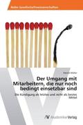 Müller |  Der Umgang mit Mitarbeitern, die nur noch bedingt einsetzbar sind | Buch |  Sack Fachmedien