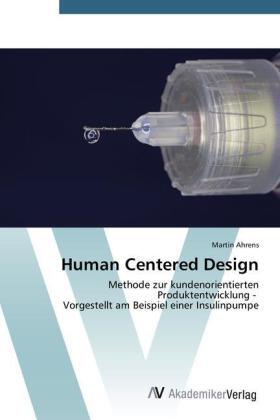 Ahrens | Human Centered Design | Buch | 978-3-639-72947-4 | sack.de
