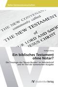 König |  Ein biblisches Testament ohne Notar? | Buch |  Sack Fachmedien