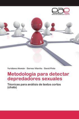 Alemán / Vilariño / Pinto |  Metodología para detectar depredadores sexuales | Buch |  Sack Fachmedien