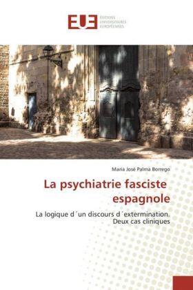Palma Borrego |  La psychiatrie fasciste espagnole | Buch |  Sack Fachmedien