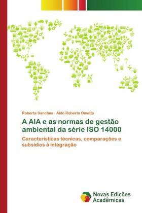 Sanches / Ometto |  A AIA e as normas de gestão ambiental da série ISO 14000 | Buch |  Sack Fachmedien