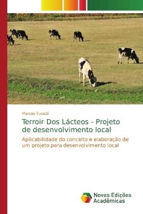 Turatti | Terroir Dos La¿cteos - Projeto de desenvolvimento local | Buch | 978-3-639-75061-4 | sack.de