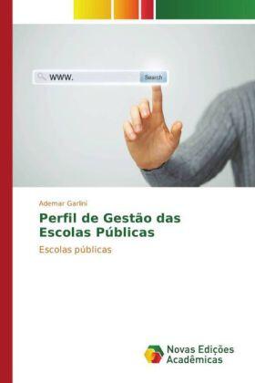 Garlini | Perfil de Gestão das Escolas Públicas | Buch | 978-3-639-75451-3 | sack.de
