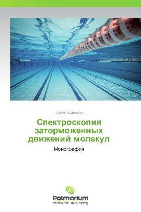 Bashirov |  Spektroskopiya zatormozhennykh dvizheniy molekul | Buch |  Sack Fachmedien