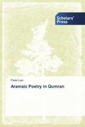 Lee |  Aramaic Poetry in Qumran | Buch |  Sack Fachmedien