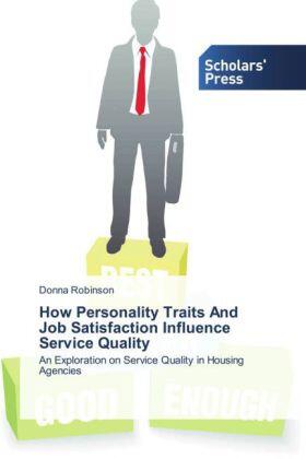 Robinson |  How Personality Traits And Job Satisfaction Influence Service Quality | Buch |  Sack Fachmedien