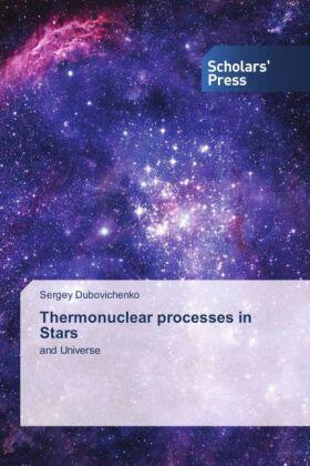 Dubovichenko |  Thermonuclear processes in Stars | Buch |  Sack Fachmedien