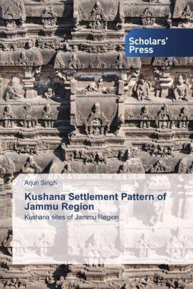 Singh |  Kushana Settlement Pattern of Jammu Region | Buch |  Sack Fachmedien