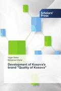 Disha |  Development of Kosova's brand "Quality of Kosova" | Buch |  Sack Fachmedien