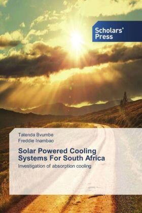 Bvumbe / Inambao |  Solar Powered Cooling Systems For South Africa | Buch |  Sack Fachmedien