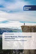 Gnanapala |  Travel Motives, Perception and Satisfaction | Buch |  Sack Fachmedien