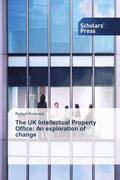 Roderick |  The UK Intellectual Property Office: An exploration of change | Buch |  Sack Fachmedien