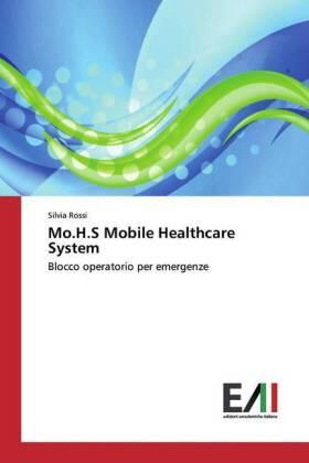 Rossi |  Mo.H.S Mobile Healthcare System | Buch |  Sack Fachmedien