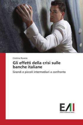 Rovera | Gli effetti della crisi sulle banche italiane | Buch | 978-3-639-77231-9 | sack.de