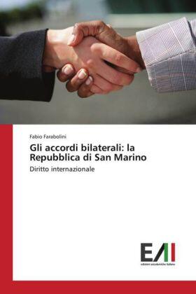Farabolini | Gli accordi bilaterali: la Repubblica di San Marino | Buch | 978-3-639-77647-8 | sack.de