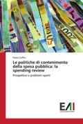 Ciuffini |  Le politiche di contenimento della spesa pubblica: la spending review | Buch |  Sack Fachmedien