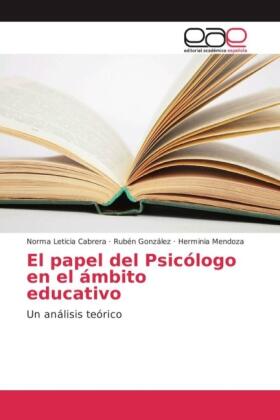 Cabrera / Gonzalez / Mendoza |  El papel del Psicólogo en el ámbito educativo | Buch |  Sack Fachmedien