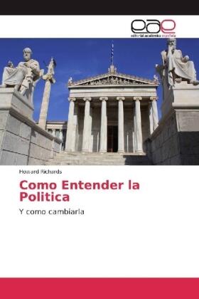 Richards |  Como Entender la Politica | Buch |  Sack Fachmedien