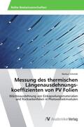 Schmidt |  Messung des thermischen Längenausdehnungs­koeffizienten von PV Folien | Buch |  Sack Fachmedien
