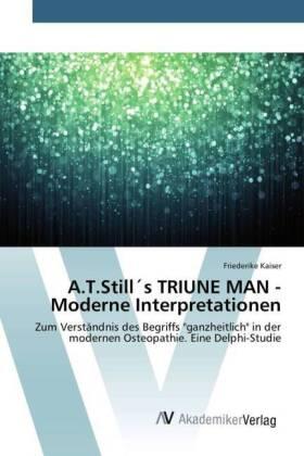 Kaiser |  A.T.Still´s TRIUNE MAN - Moderne Interpretationen | Buch |  Sack Fachmedien