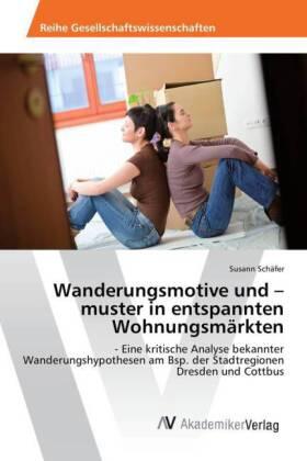 Schäfer | Wanderungsmotive und ¿muster in entspannten Wohnungsmärkten | Buch | 978-3-639-79286-7 | sack.de