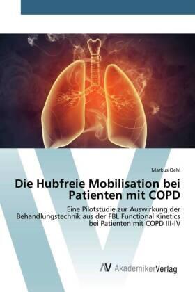 Oehl |  Die Hubfreie Mobilisation bei Patienten mit COPD | Buch |  Sack Fachmedien