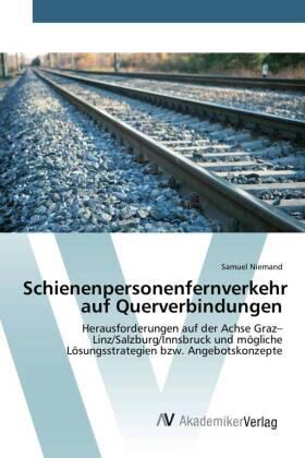 Niemand | Schienenpersonenfernverkehr auf Querverbindungen | Buch | 978-3-639-80503-1 | sack.de
